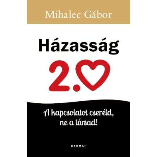 Dr. Mihalec Gábor: Házasság 2.0