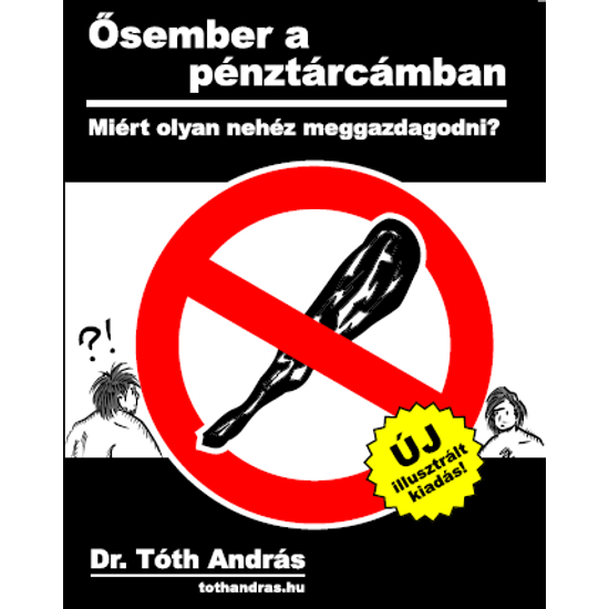 dr. Tóth András: Ősember a pénztárcámban