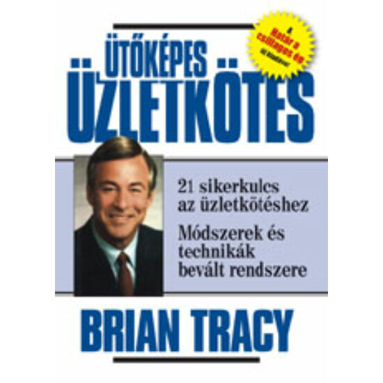 Brian Tracy: Ütőképes üzletkötés